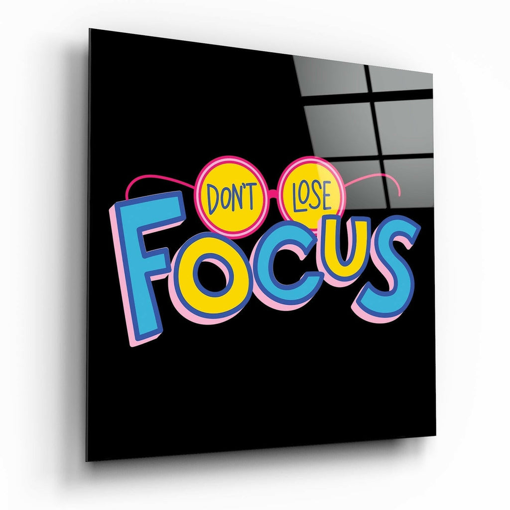 '’Do not lose focus’’ Glass Wall Art-0